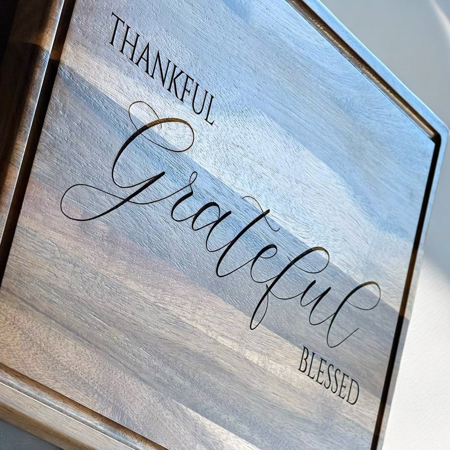 Thankful. Grateful. Blessed.